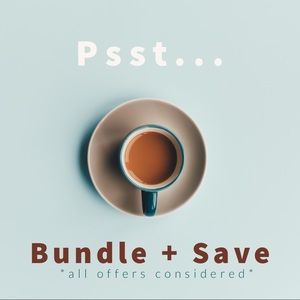 *BUNDLE AND SAVE*